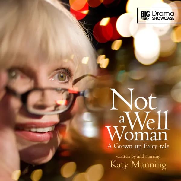Drama Showcase: Not a Well Woman