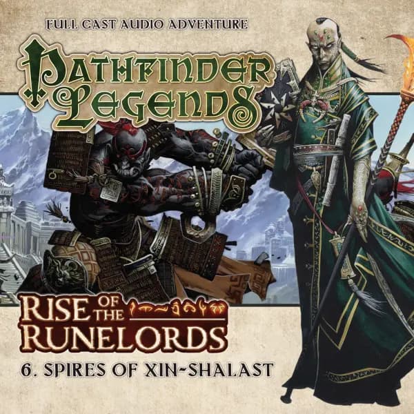 Pathfinder Legends: Rise of the Runelords: Spires of Xin-Shalast