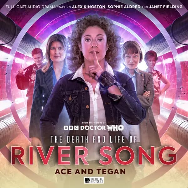 The Death and Life of River Song Series 02: Ace and Tegan