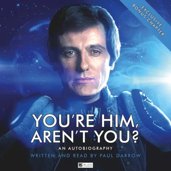 Paul Darrow - You're Him, Aren't You?