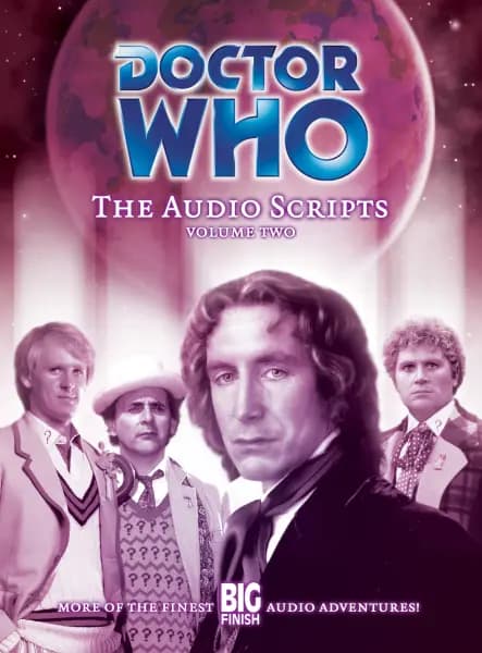 Doctor Who: The Audio Scripts Volume 02
