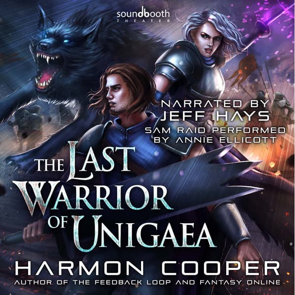 The Last Warrior of Unigaea, Book 1