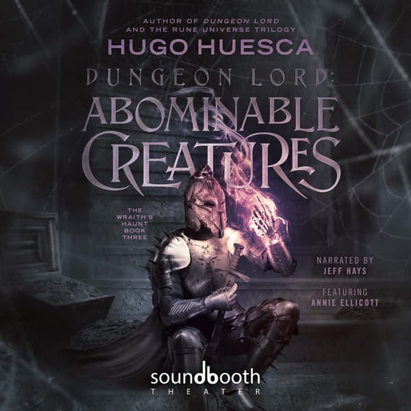 The Wraith’s Haunt, Book 3: Dungeon Lord - Abominable Creatures