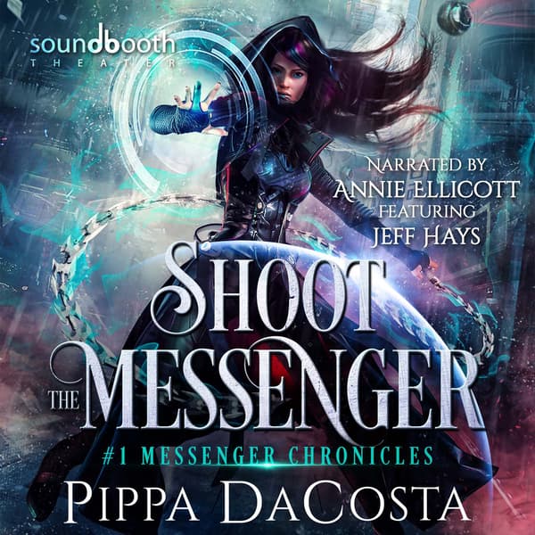 Messenger Chronicles, Book 1: Shoot the Messenger