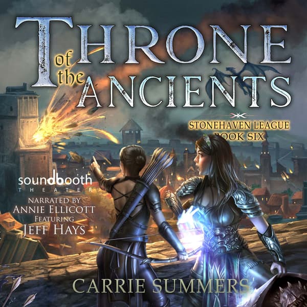 Stonehaven League, Book 6: Throne of the Ancients
