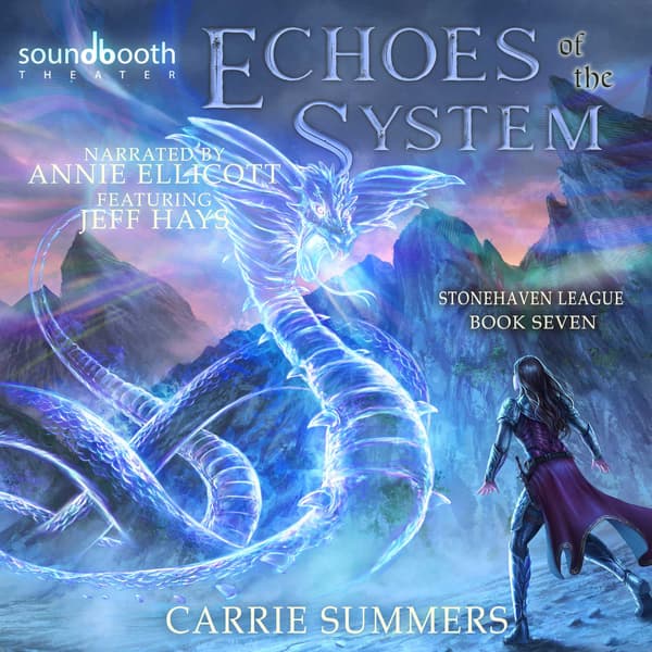Stonehaven League, Book 7: Echoes of the System