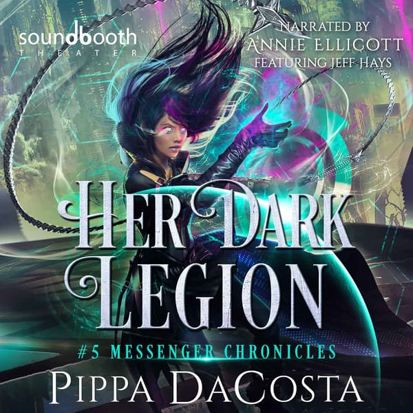 Messenger Chronicles, Book 5: Her Dark Legion
