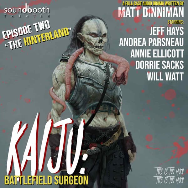 Kaiju Battlefield Surgeon, Episode 2: The Hinterland