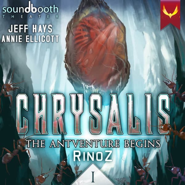 Chrysalis, Book 1: The Antventure Begins