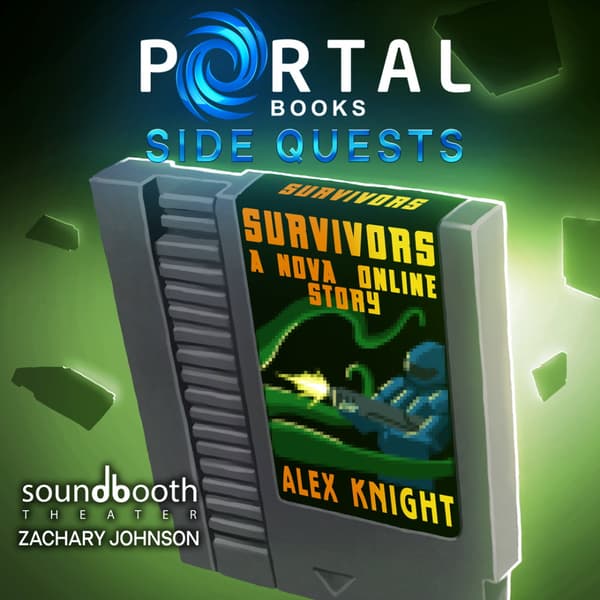 Portal Books - Side Quests, Episode 1: Survivors