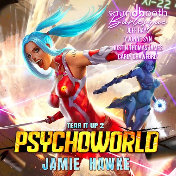 Tear it Up, Book 2: Psychoworld