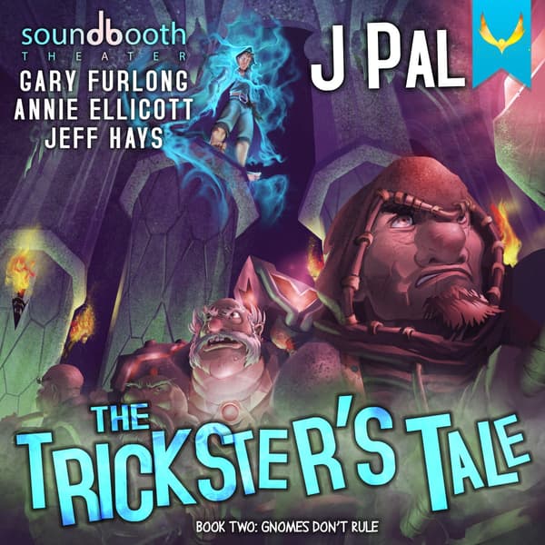 The Trickster's Tale, Book 2: Gnomes Don't Rule