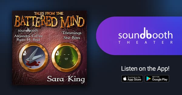 Tales From the Battered Mind, Episode 9: Trimmings and She Bites
