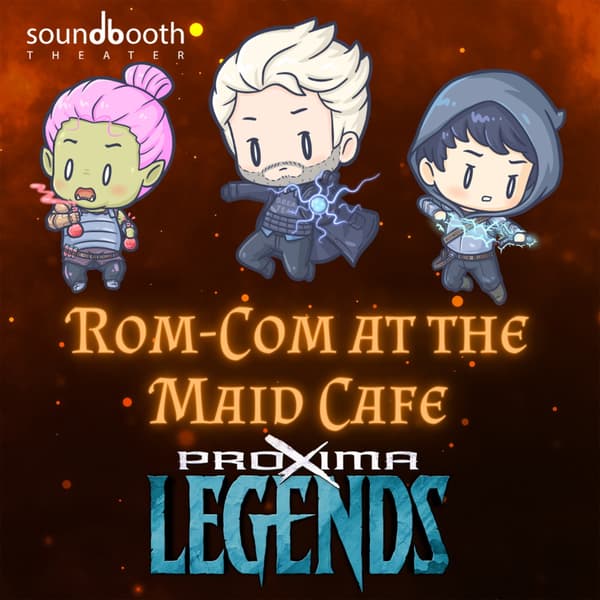 Proxima Legends Short Story: Rom-Com at the Maid Cafe