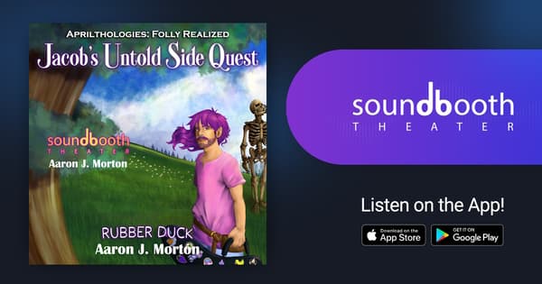 Jacob's Untold Side Quest, Episode 7: Rubber Duck