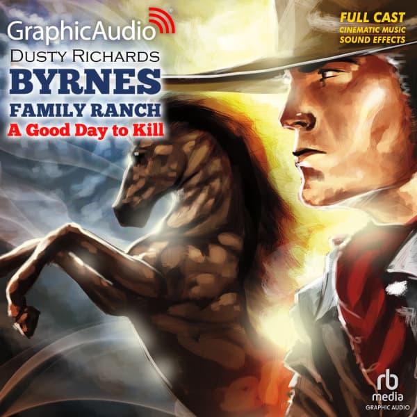 Byrnes Family Ranch 6: A Good Day to Kill