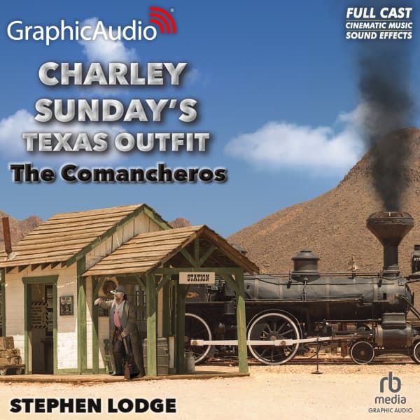 Charley Sunday's Texas Outfit 3: The Comancheros
