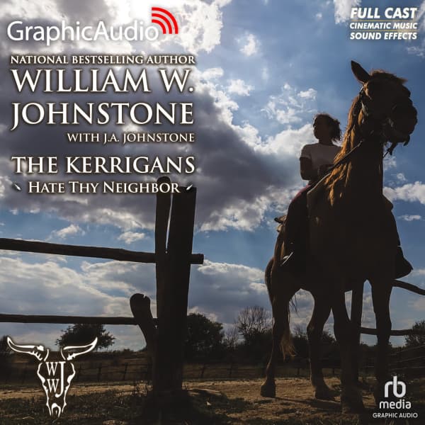 The Kerrigans 4: Hate Thy Neighbor
