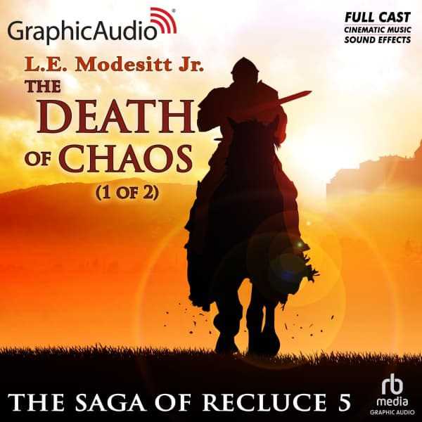 The Saga of Recluce 5: The Death of Chaos 1 of 2