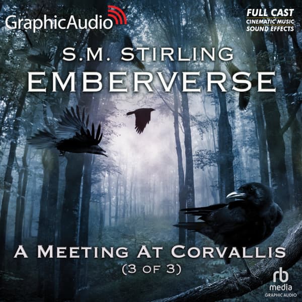 Emberverse 3: A Meeting At Corvallis 3 of 3
