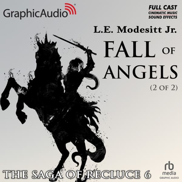 The Saga of Recluce 6: Fall of Angels 2 of 2