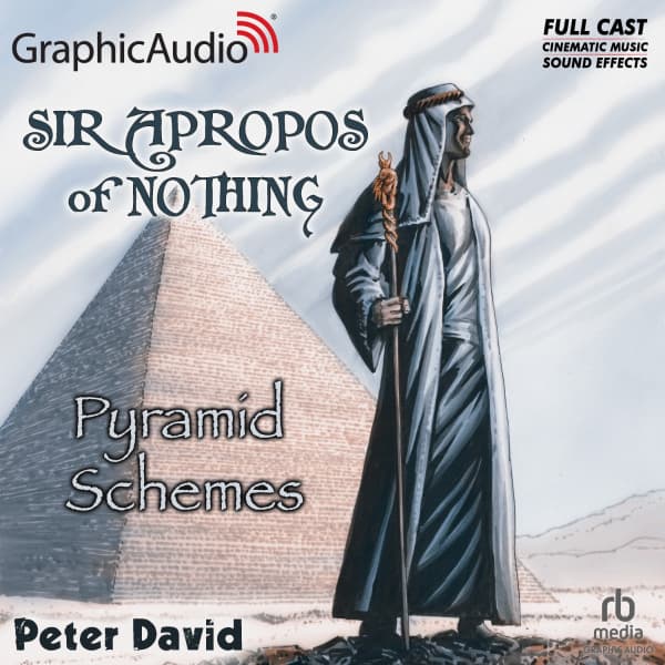 Sir Apropos of Nothing 4: Pyramid Schemes