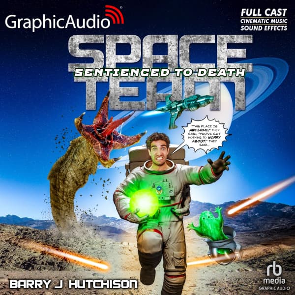 Space Team Universe 11: Space Team: Sentienced to Death